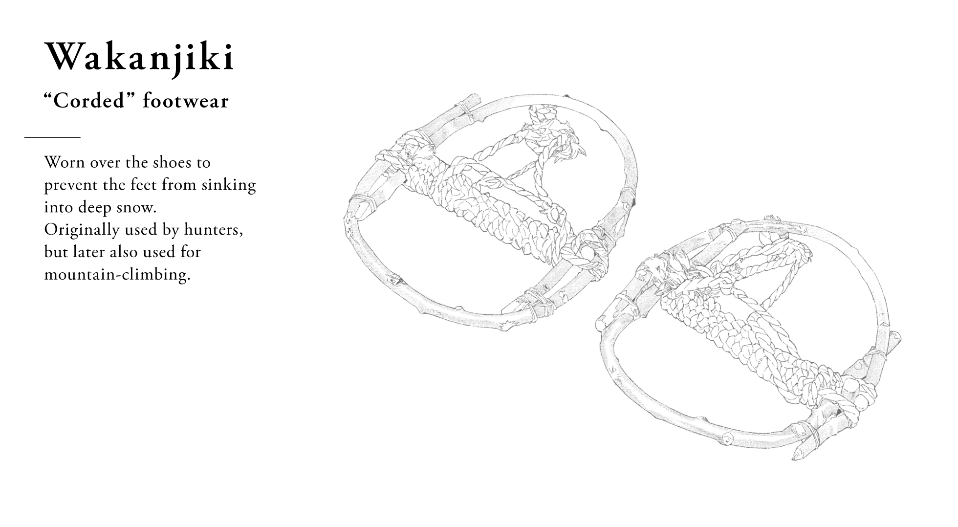 “Corded”footwear Wakanjiki